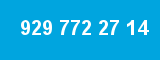 929 772 27 14 929 772 27 14